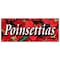 Signmission POINSETTIAS BANNER SIGN christmas xmas x-mas plants flowers holiday B-120 Poinsettias - alternate 1